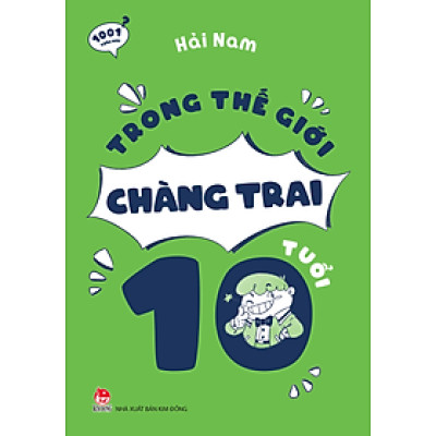 1001 Thắc Mắc: Trong Thế Giới Chàng Trai 10 Tuổi