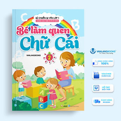 Bé Làm Quen Chữ Cái Tập 2 (Dành Cho Trẻ Từ 5 - 6 Tuổi) - Vanlangbooks