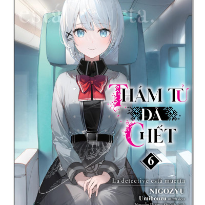 Thám Tử Đã Chết - Tập 6 - Tặng Kèm Bookmark