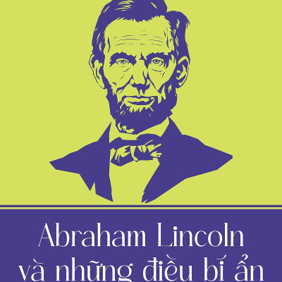 Sách - Abraham Lincoln Và Những Điều Bí Ẩn