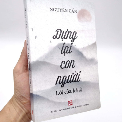 Dựng Lại Con Người - Lời Của Kẻ Sĩ