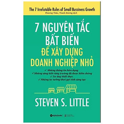 7 nguyên tắc bất biến để xây dựng doanh nghiệp nhỏ - Steven S. Little