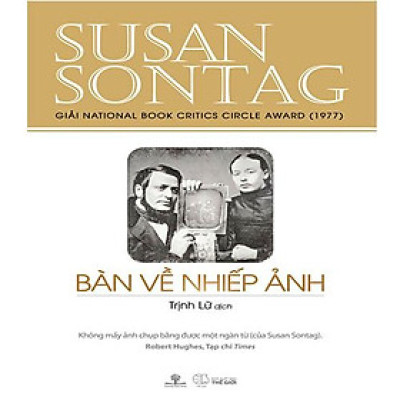 Sách Bàn Về Nhiếp Ảnh (Giải National Book Critics Circle Award 1977) (Tái bản năm 2019)