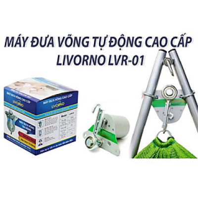 Máy đưa võng tự động cao cấp Livorno LVR01 - Hàng chính hãng