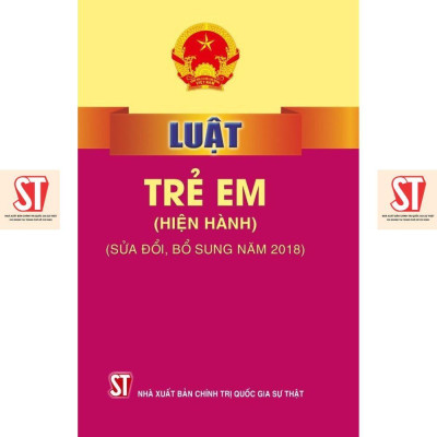 Sách - Luật Trẻ Em (Hiện Hành) (Sửa Đổi, Bổ Sung Năm 2018) - NXB Chính Trị Quốc Gia