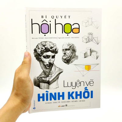 Bí Quyết Hội Họa - Luyện Vẽ Hình Khối