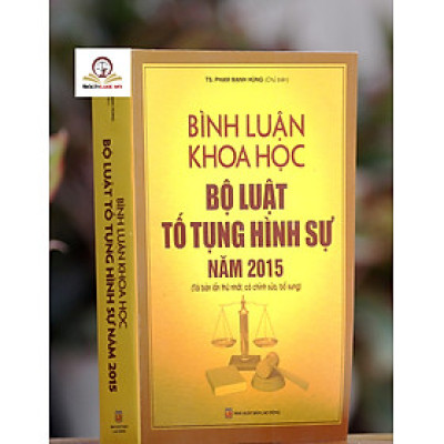 Bình luận Khoa học Bộ luật tố tụng hình sự 2015 (tái bản lần thứ hai, có chỉnh sửa bổ sung)