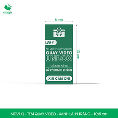 100 Tem chú ý quay video trước khi mở hàng, decal dán hộp - 10x5 cm - Xanh lá in trắng - MDV1XL