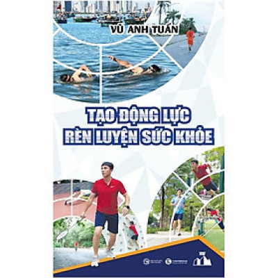 Tạo Động Lực Rèn Luyện Sức Khỏe