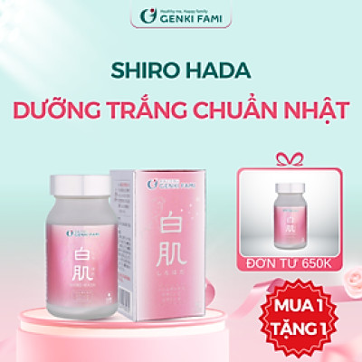 Viên Uống Trắng Da, Ngăn Ngừa Sạm Nám Từ Thiên Nhiên Shiro Hada Genki Fami Nhật Bản