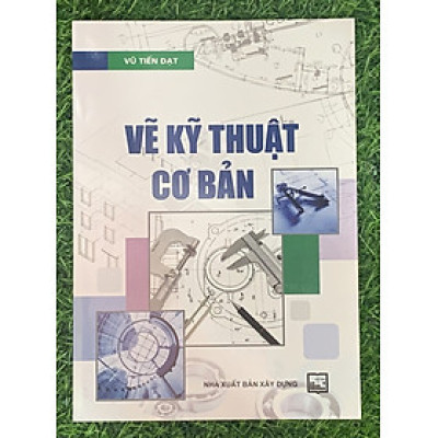 Vẽ Kỹ Thuật Cơ Bản (Tái Bản)-MK
