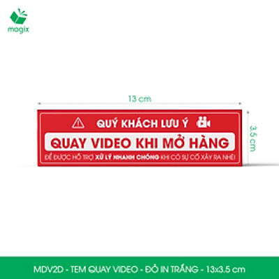 50 Tem chú ý quay video trước khi mở hàng, decal dán hộp - 13x3,5 cm - Đỏ in trắng - MDV2D