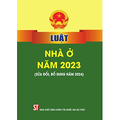 Luật Nhà ở năm 2023 (sửa đổi, bổ sung năm 2024)