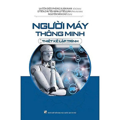 Sách - Người Máy Thông Minh - Thiết Kế Lập Trình - VIETNAMBOOK