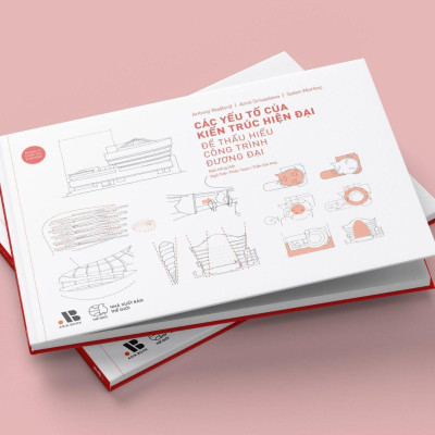 Các Yếu Tố Kiến Trúc Hiện Đại - Để Thấu Hiểu Công Trình Đương Đại