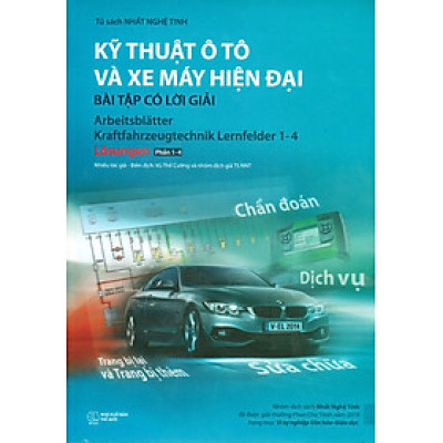 Kỹ Thuật Ô Tô Và Xe Máy Hiện Đại - Bài Tập Có Lời Giải (Tủ Sách Nhất Nghệ Tinh) - Bản in năm 2025