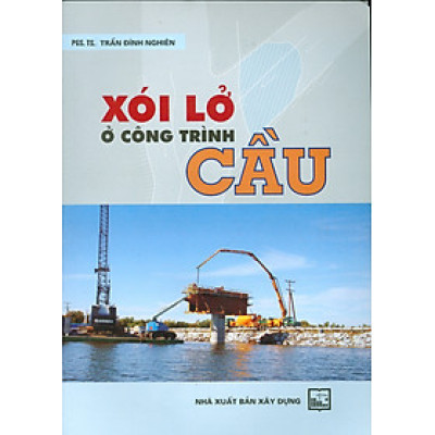 Xói Lở Ở Công Trình Cầu (Tái bản có sửa chữa)