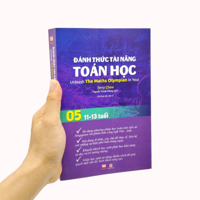 Đánh Thức Tài Năng Toán Học - Unleash The Maths Olympian In You! - Tập 5 (11-13 Tuổi) (Tái Bản 2023)