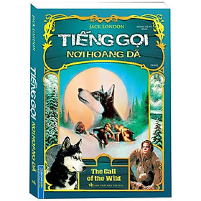 Tiếng Gọi Nơi Hoang Dã (Tái Bản 2023)