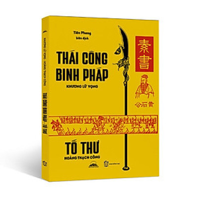 Sách - Tố Thư & Thái Công Binh Pháp - Khương Lữ Vọng - Hoàng Thạch Công