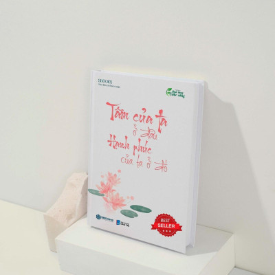 TÂM CỦA TA Ở ĐÂU HẠNH PHÚC CỦA TA Ở ĐÓ