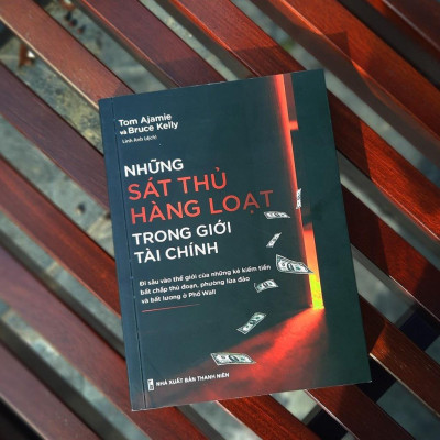 Sách: Những Sát Thủ Hàng Loạt Trong Giới Tài Chính