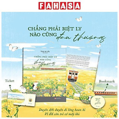 Sách - Chẳng Phải Biệt Ly Nào Cũng Đau Thương - Tặng Kèm Bookmark Bế Hình + Ticket “Chuyến Tàu Thanh Xuân”