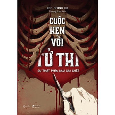 Sách - Cuộc Hẹn Với Tử Thi - Sự Thật Phía Sau Cái Chết - AZ Việt Nam