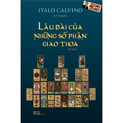 [Bìa mềm] LÂU ĐÀI CỦA NHỮNG SỐ PHẬN GIAO THOA – Italo Calvino – Hà Vũ Trọng dịch - Phanbook – NXB Hội Nhà Văn