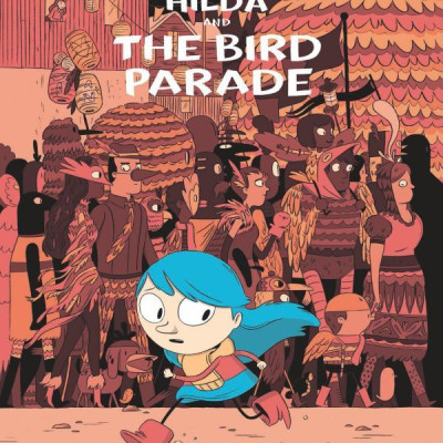 Hildafolk 3: Hilda And The Bird Parade