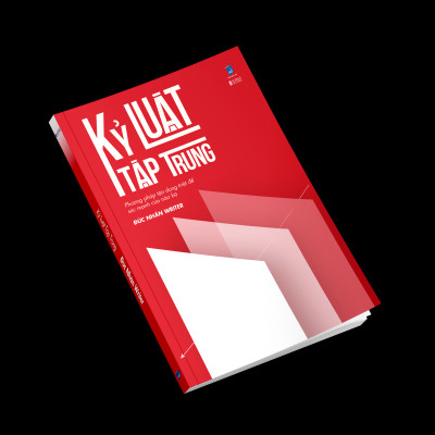 Sách - Kỷ Luật Tập Trung - Phương Pháp Tận Dụng Triệt Để Sức Mạnh Của Não Bộ