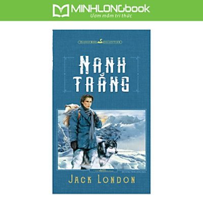 Sách: Nanh Trắng - Jack London