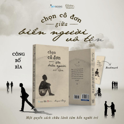 Sách - Chọn Cô Đơn Giữa Biển Người Vô Tận - Huỳnh Thắng - AZ Việt Nam