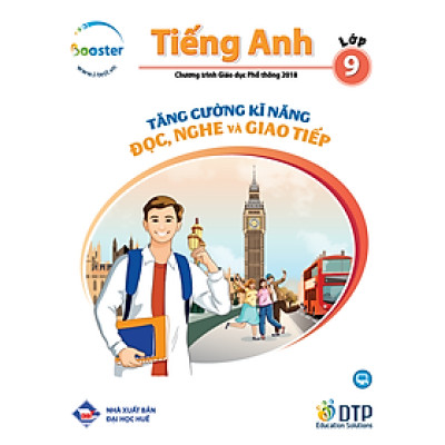 TĂNG CƯỜNG KĨ NĂNG ĐỌC, NGHE VÀ GIAO TIẾP TIẾNG ANH LỚP 9