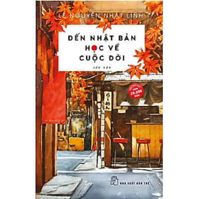 Đến Nhật Bản Học Về Cuộc Đời