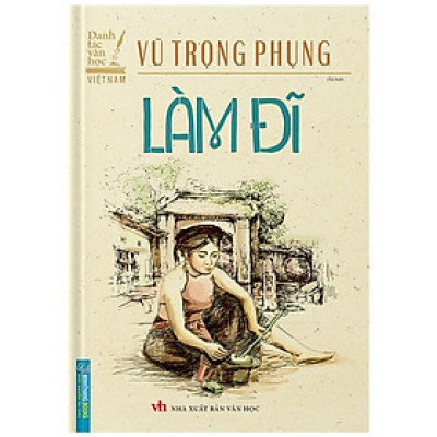 Danh Tác Văn Học Việt Nam - Làm Đĩ - Bìa Cứng (Tái Bản 2023)