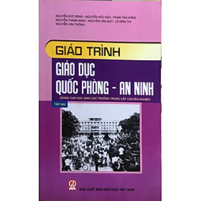 Giáo trình giáo dục quốc phòng - An ninh, tập 2 (dùng cho học sinh các trường trung cấp chuyên nghiệp)