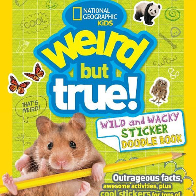 Weird But True! 4: Wild And Wacky Sticker Doodle Book