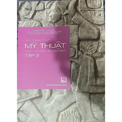 Sách - Giáo Trình Cơ Sở Mỹ Thuật Dành Cho Sinh Viên Kiến Trúc - Tập 3 - NXB Xây Dựng