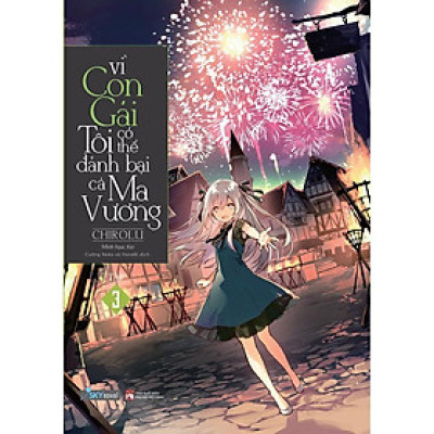 Sách Vì con gái tôi có thể đánh bại cả ma vương tập 3 - Bản Quyền