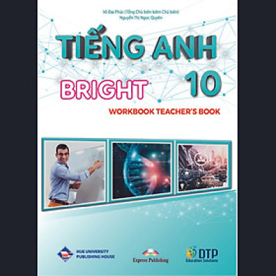 Tiếng Anh 10 Bright Workbook Teacher