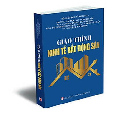 Giáo Trình Kinh Tế Bất Động Sản - PGS. TS. Đoàn Dương Hải