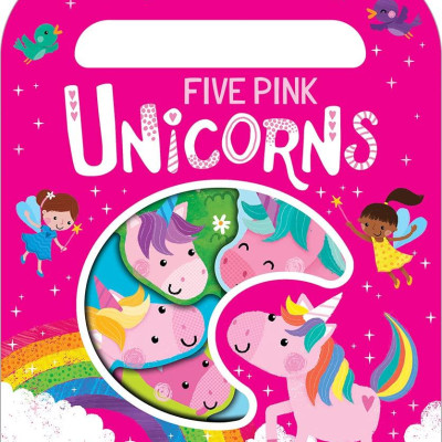 Five Pink Unicorns (Count And Carry With Me!)