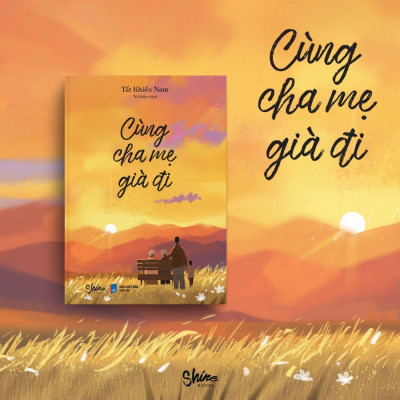 Sách - Cùng Cha Mẹ Già Đi - AZ Việt Nam