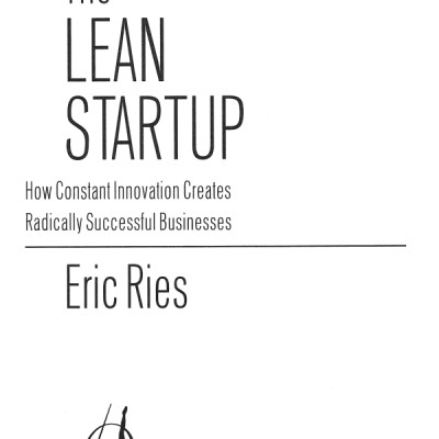 The Lean Startup : How Today 