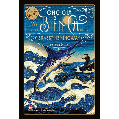 Ông già và biển cả - Ernest Hemingway (Tái bản)