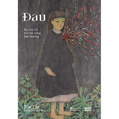 Sách ĐAU Sự Cứu Rỗi Nơi Tận Cùng Đau Thương - Bản Quyền