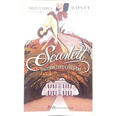 Scarlett - Hậu Cuốn Theo Chiều Gió