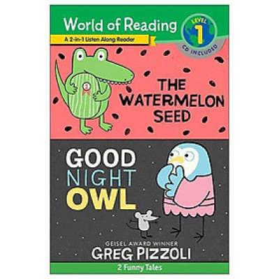 World of Reading Level 1: The Watermelon Seed; Good Night Owl: 2-in-1 Listen-Along Reader