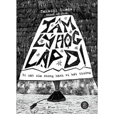 Sách - Tâm Lý Học Lập Dị - Bí Mật Của Những Hành Vi Bất Thường - AZ Việt Nam